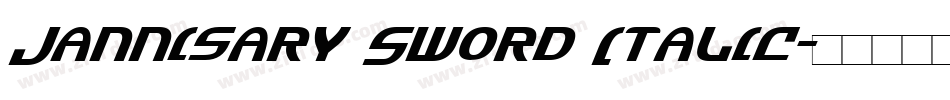 Jannisary Sword Italic字体转换